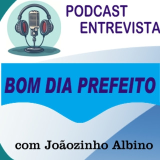 Bom Dia Prefeito
